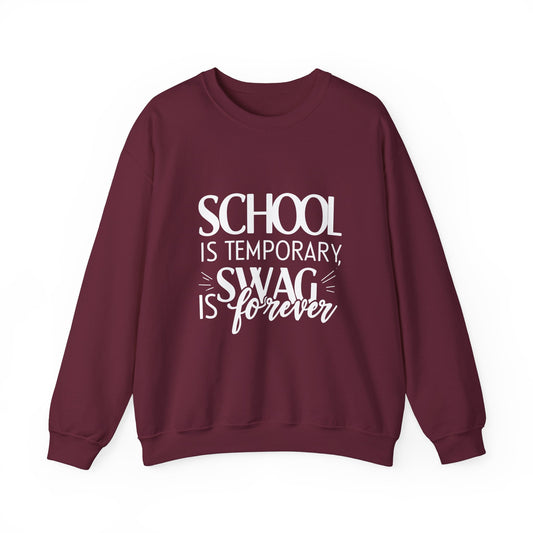 Unisex Crewneck Sweatshirt - "School is Temporary, Swag is Forever"