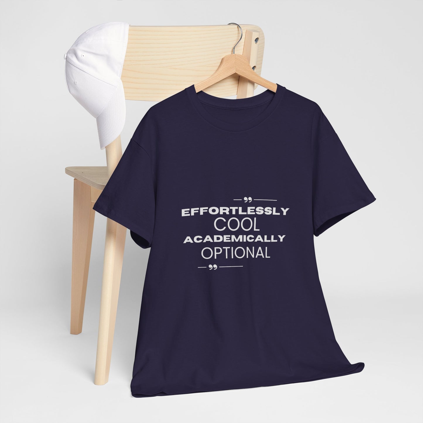 Effortlessly Cool Academically Optional_ Unisex Heavy Cotton Tee