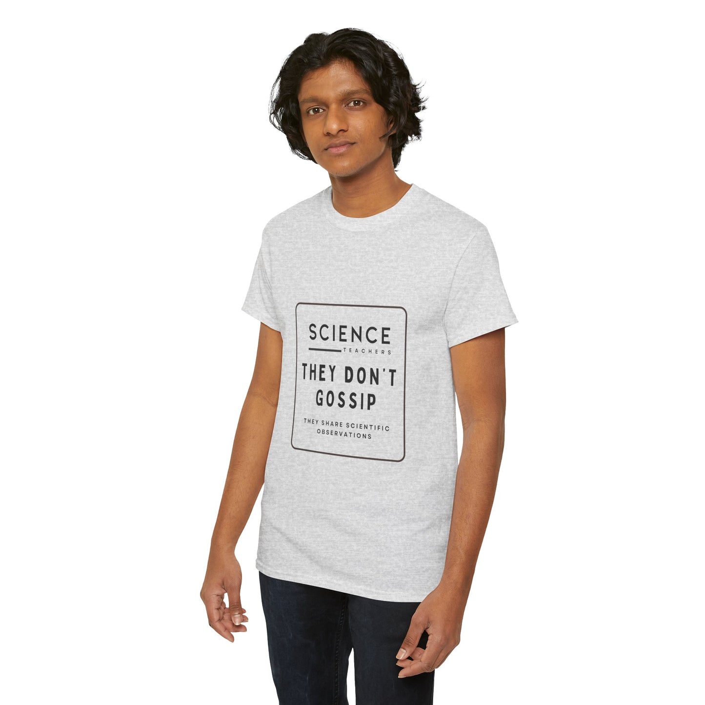 Science Teachers Don't Gossip Tee