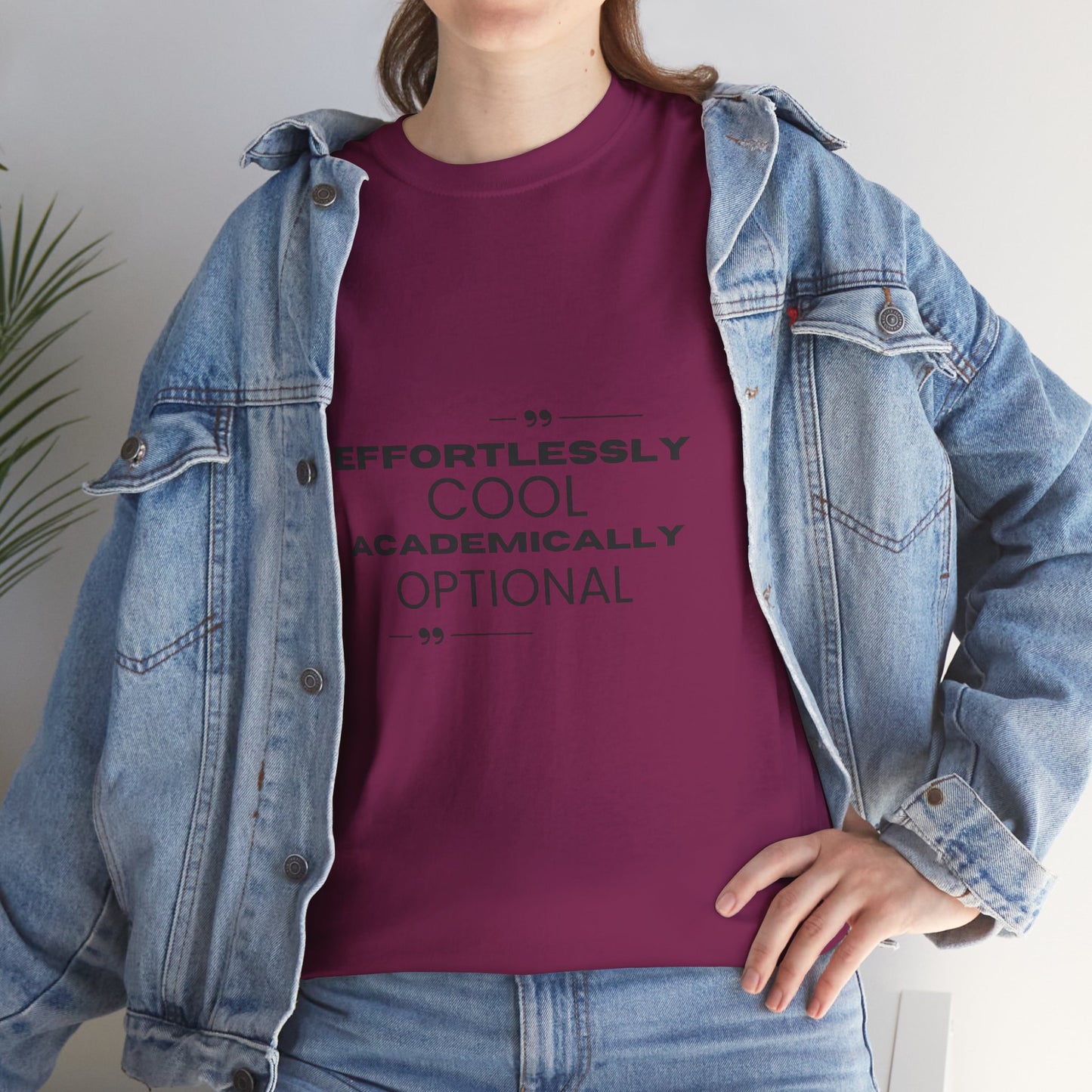 Effortlessly Cool Academically Optional_ Unisex Heavy Cotton Tee