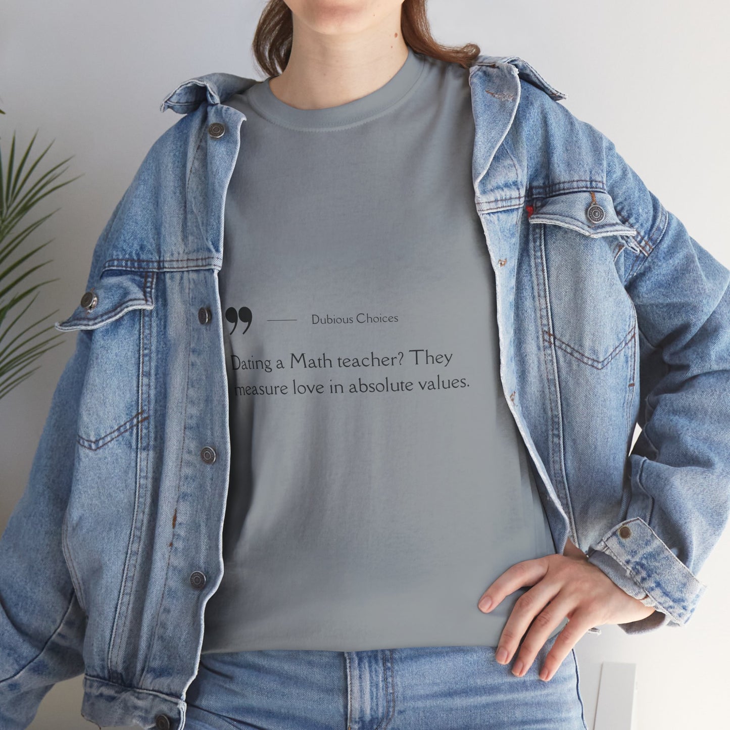 Dubious Choices -Dating Math Teacher  Unisex Tee