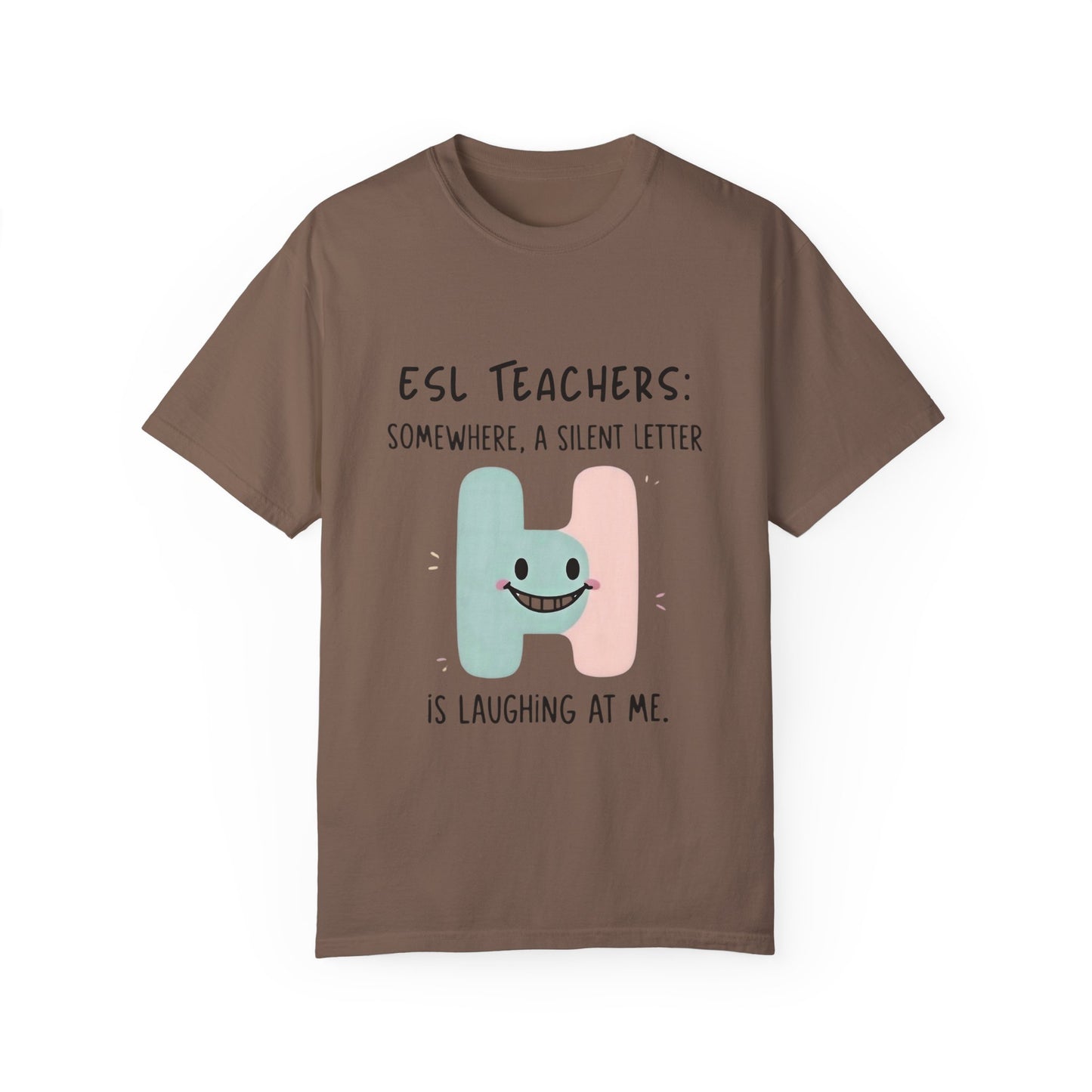 Funny ESL Teacher T-Shirt - Silent Letter Humor