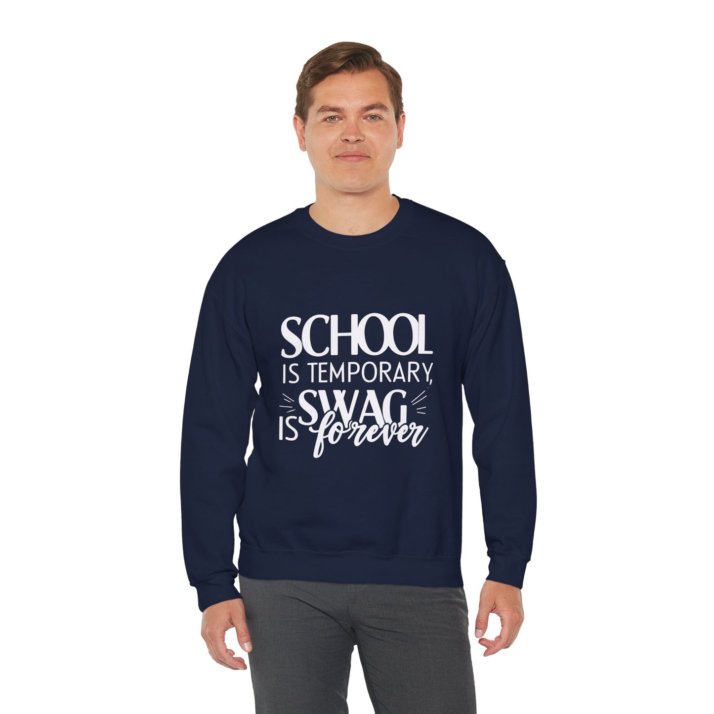 Unisex Crewneck Sweatshirt - "School is Temporary, Swag is Forever"