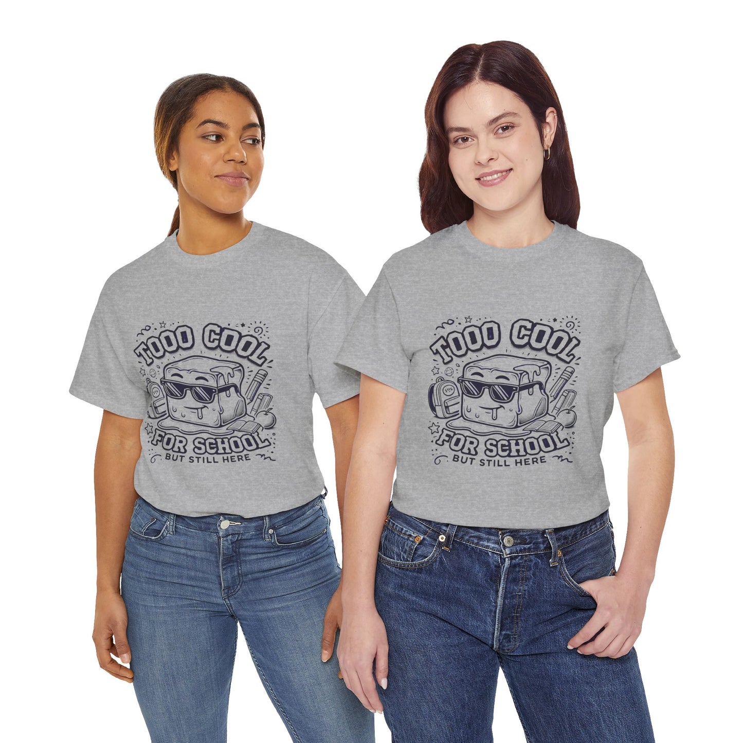 Too Cool for School-Unisex Heavy Cotton Tee for Adult