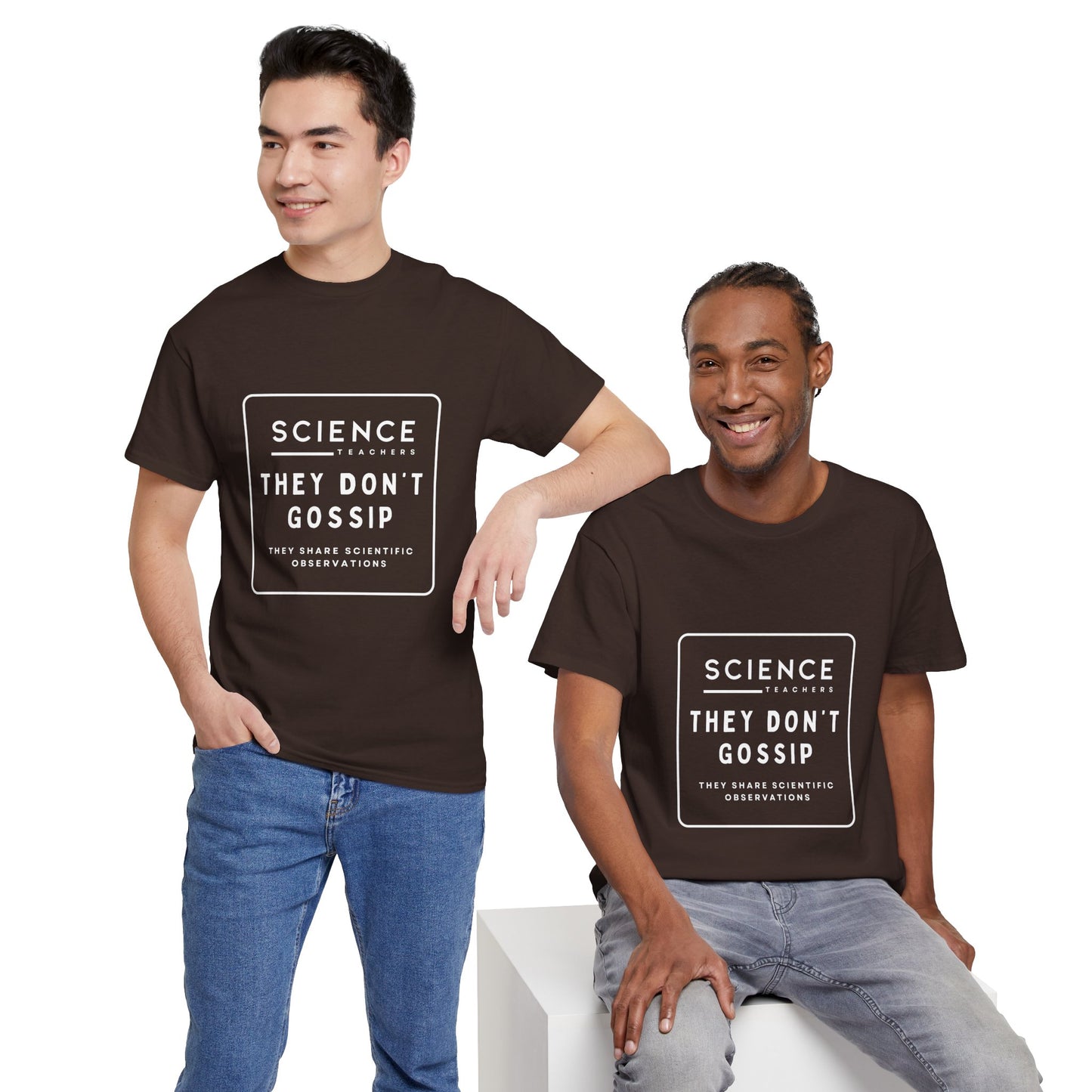 Science Teachers Don't Gossip Tee