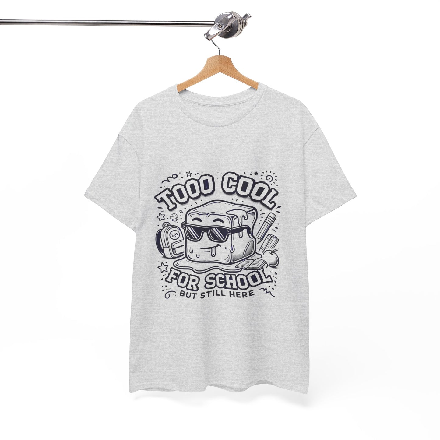 Too Cool for School-Unisex Heavy Cotton Tee for Adult