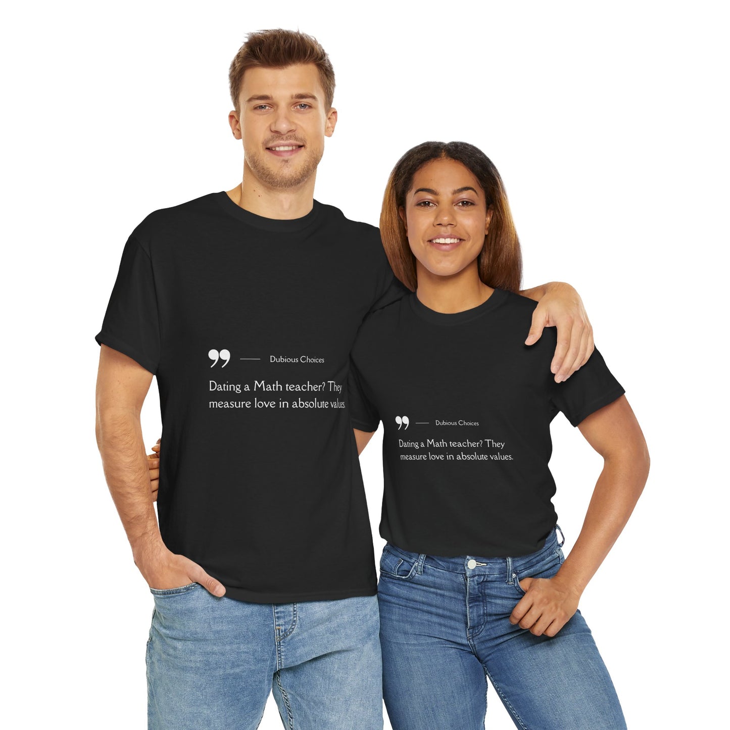 Dubious Choices -Dating Math Teacher  Unisex Tee