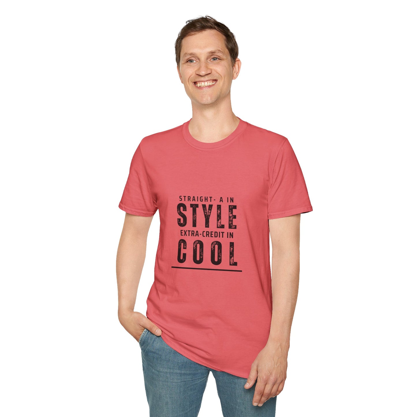 Straight-A in Style, Extra-Credit in School Unisex Soft Style Tee