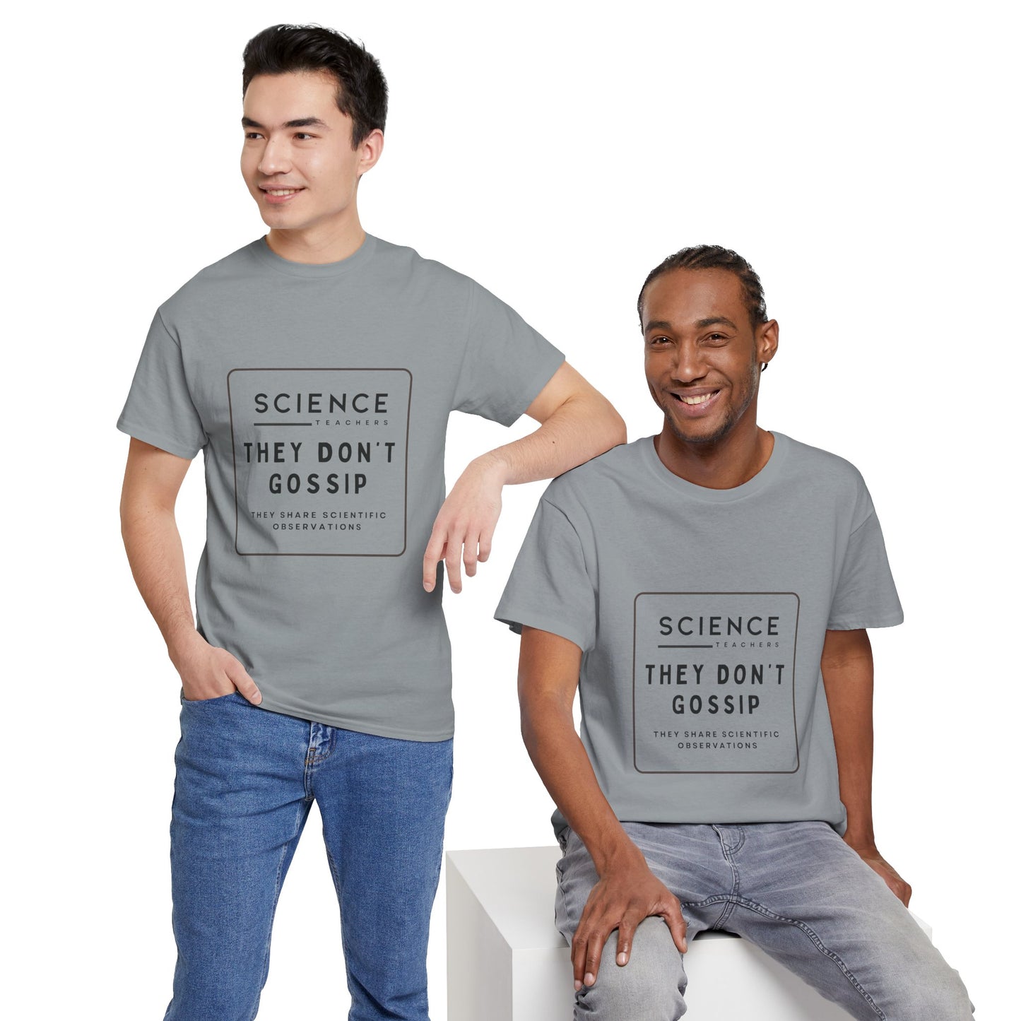 Science Teachers Don't Gossip Tee